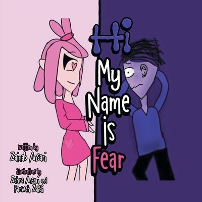 Cover for Zainab Ansari · Hi My Name Is Fear: Conscious Kids (Paperback Book) (2022)