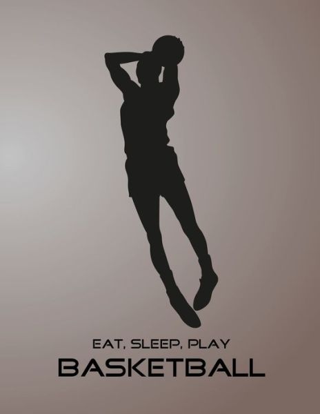 Cover for Emma Smith · Eat, Sleep, Play Basketball (Pocketbok) (2019)