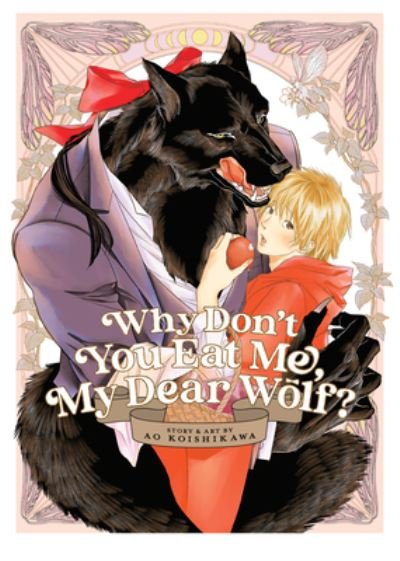 Cover for Ao Koishikawa · Why Don't You Eat Me, My Dear Wolf? (Paperback Bog) (2023)