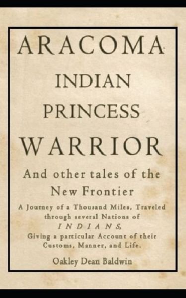 Cover for Oakley Dean Baldwin · ARACOMA Indian Princess Warrior (Pocketbok) (2019)