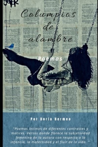 Columpios de alambre - Doria Bermeo - Kirjat - Independently Published - 9781698929866 - torstai 10. lokakuuta 2019