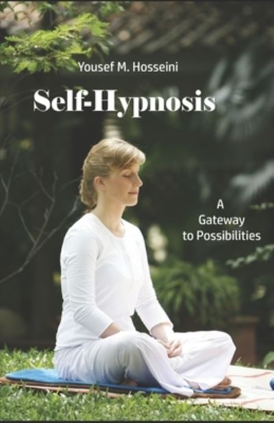 Cover for Yousef M Hosseini · Self-Hypnosis (Paperback Book) (2019)