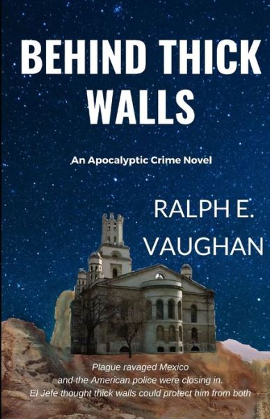 Cover for Ralph E Vaughan · Behind Thick Walls (Paperback Book) (2022)