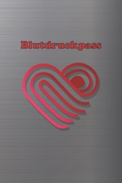 Cover for Gesundheits Bucher · Blutdruckpass (Paperback Book) (2019)