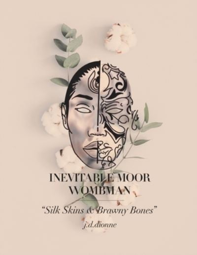 Cover for J D Dionne · Inevitable Moor Wombman (Paperback Book) (2019)