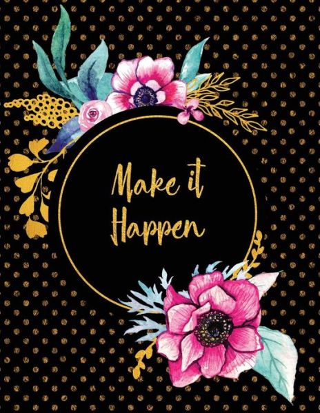 Cover for Peony Lane Publishing · Make It Happen (Pocketbok) (2018)