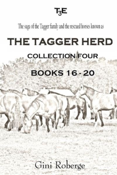 Cover for Gini Roberge · Tagger Herd - Collection Four (Bok) (2022)