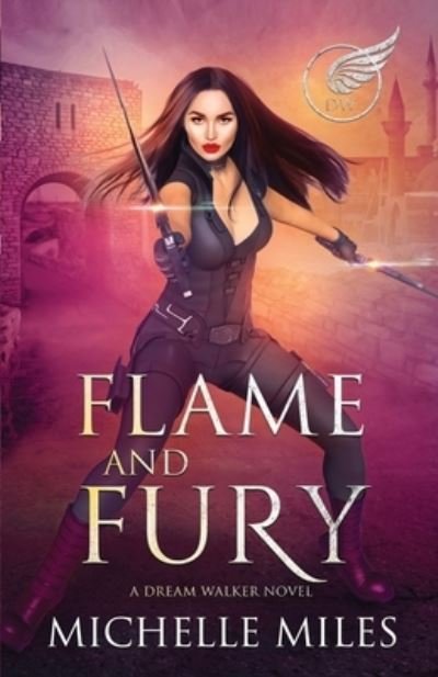 Michelle Miles · Flame and Fury (Taschenbuch) (2021)