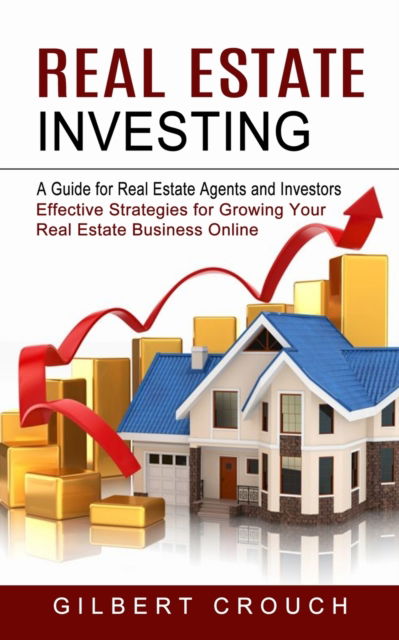 Cover for Gilbert Crouch · Real Estate Investing (Paperback Book) (2021)