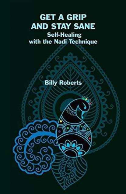 Get a Grip and Stay Sane - Billy Roberts - Livros - Evertype - 9781782011866 - 31 de outubro de 2016