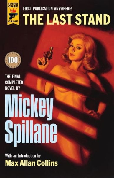 Cover for Mickey Spillane · The Last Stand (Inbunden Bok) (2018)