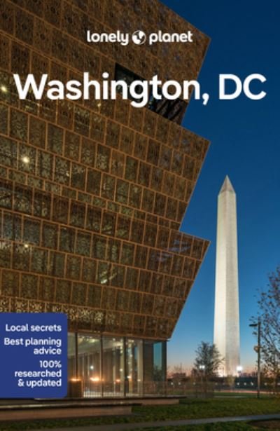Lonely Planet Washington, DC - Travel Guide - Lonely Planet - Kirjat - Lonely Planet Global Limited - 9781787016866 - perjantai 9. joulukuuta 2022