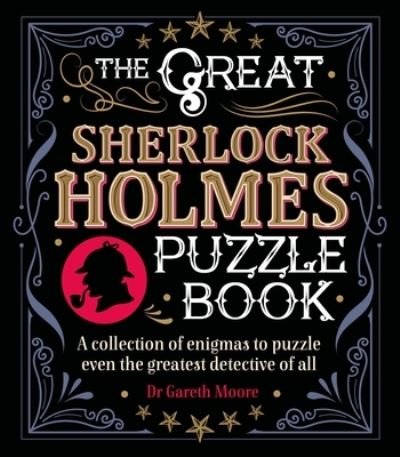 Cover for Dr Gareth Moore · The Great Sherlock Holmes Puzzle Book (Paperback Bog) (2019)