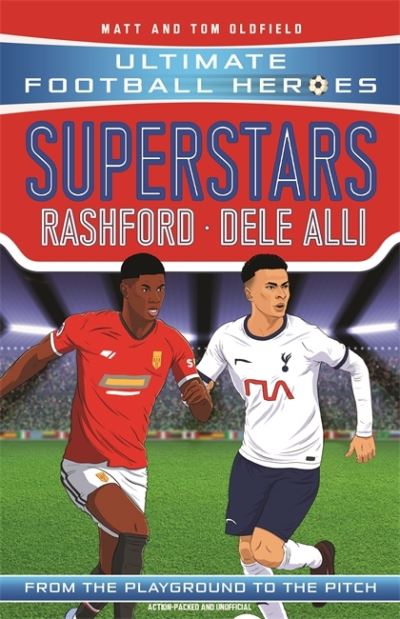 Cover for Oldfield, Matt &amp; Tom · Rashford / Dele Alli - Ultimate Football Heroes (Paperback Book) (2021)