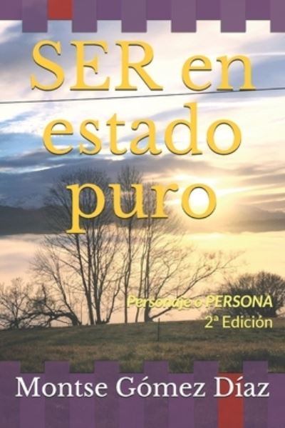 Cover for Montse Gomez Diaz · SER en estado puro (Paperback Book) (2009)