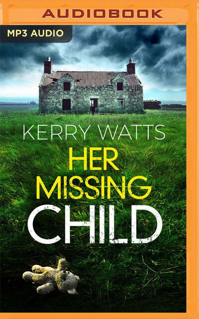 Cover for Kerry Watts · Her Missing Child (CD) (2020)