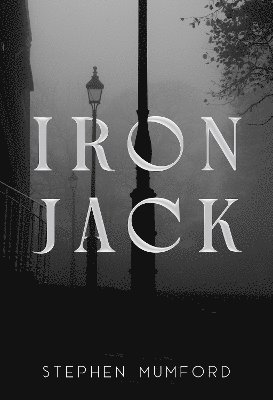 Cover for Stephen Mumford · Iron Jack (Paperback Book) (2024)