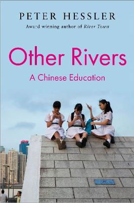 Cover for Peter Hessler · Other Rivers: A Chinese Education (Pocketbok) (2024)