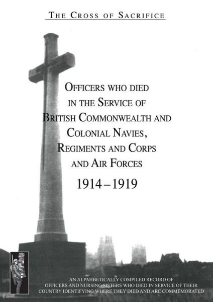 Cover for Sd Jarvis · CROSS OF SACRIFICE.Vol. 3: Officers Who Died in the Service of Commonwealth and Colonial Regiments and Corps. (Paperback Book) (2014)
