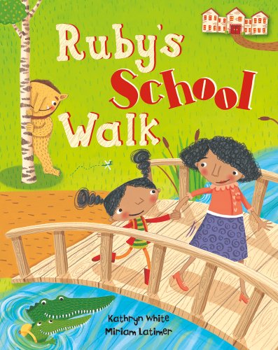 Ruby's School Walk - Kathryn White - Kirjat - Barefoot Books Ltd - 9781846867866 - lauantai 1. syyskuuta 2012