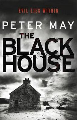 The Blackhouse: The gripping start to the bestselling crime series (Lewis Trilogy Book 1) - The Lewis Trilogy - Peter May - Bøker - Quercus Publishing - 9781849163866 - 1. september 2011