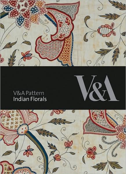 Cover for Rosemary Crill · V&amp;A Pattern: Indian Florals (Hardcover Book) (2009)