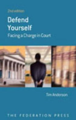 Defend Yourself - Tim Anderson - Books - Federation Press - 9781862876866 - March 26, 2008