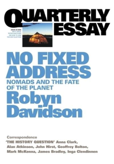 Robyn Davidson · No Fixed Address: Nomads and the Fate of the Planet: Quarterly Essay 24 (Paperback Book) (2006)