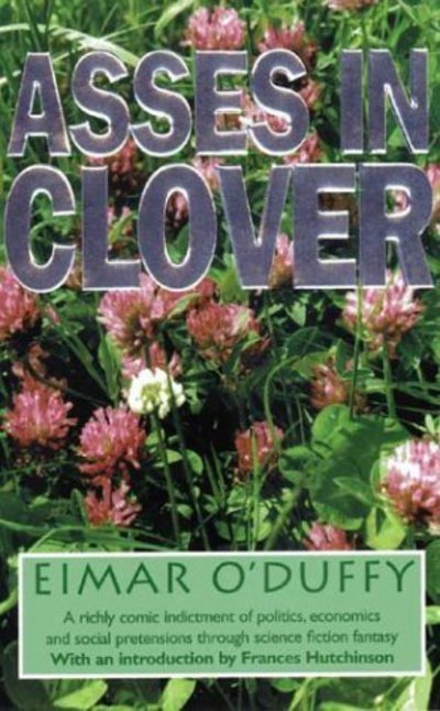 Cover for Eimar O'Duffy · Asses in Clover (Paperback Book) (2003)