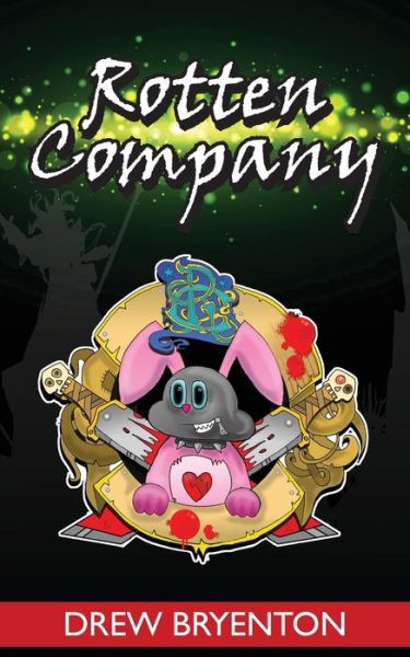 Rotten Company - Drew Bryenton - Books - Sci-Fi-Cafe.com - 9781910779866 - December 14, 2021