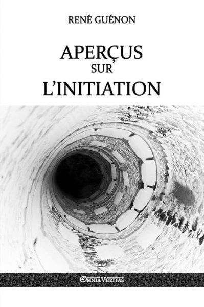 Cover for René Guénon · Aperçus sur l'initiation (Taschenbuch) (2017)