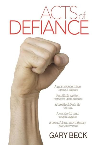 Cover for Gary Beck · Acts of Defiance - Wordcatcher Modern Fiction (Paperback Bog) (2018)