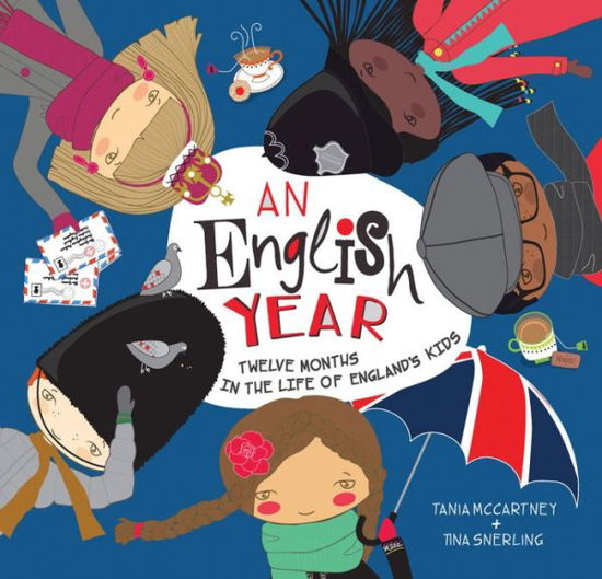 Cover for Tania McCartney · An English Year: Twelve Months in the Life of England's Kids (Inbunden Bok) (2015)