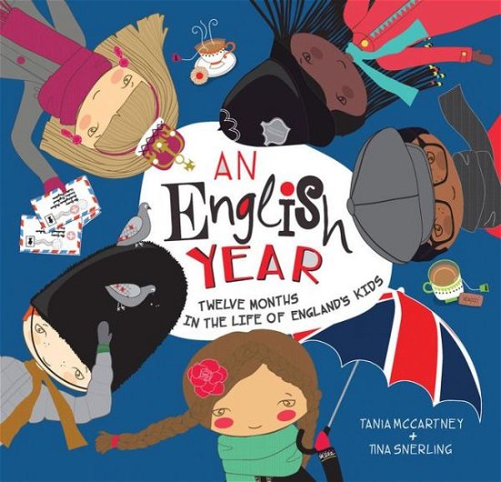 Cover for Tania McCartney · An English Year: Twelve Months in the Life of England's Kids (Hardcover bog) (2015)