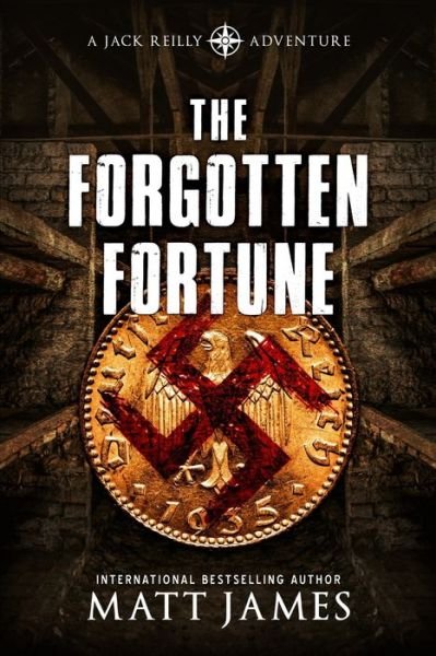 The Forgotten Fortune - Matt James - Bøker - Severed Press - 9781922323866 - 6. oktober 2020