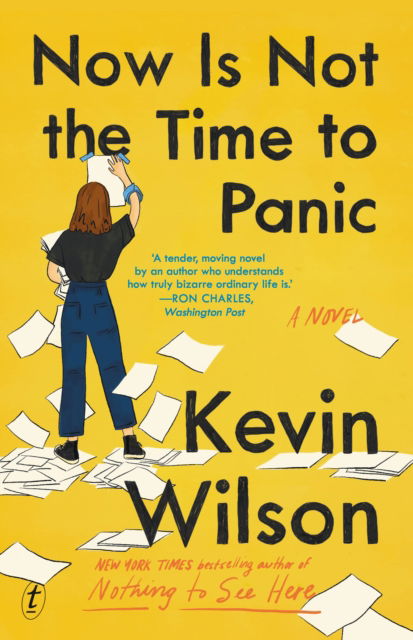 Now Is Not The Time To Panic - Kevin Wilson - Bøger - Text Publishing - 9781922790866 - 31. oktober 2023