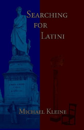 Searching for Latini - Michael Kleine - Books - Parlor Press - 9781932559866 - August 16, 2006