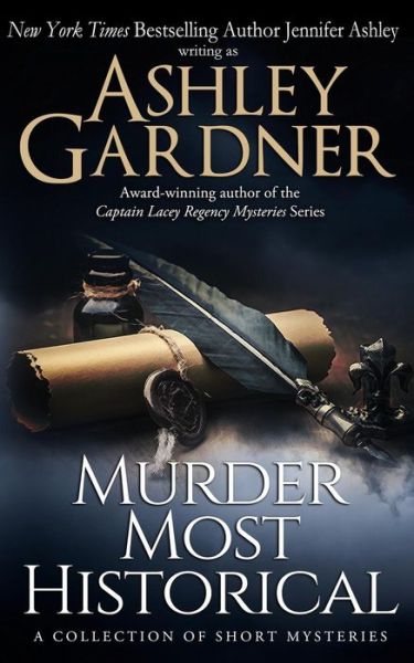 Cover for Ashley Gardner · Murder Most Historical: a Collection of Short Mysteries (Paperback Book) (2015)