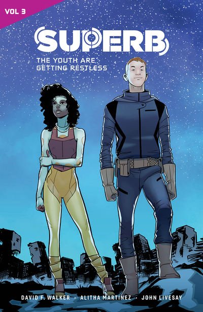 Cover for David  F. Walker · Superb Vol. 3: The Youth Are Getting Restless (Paperback Book) (2019)