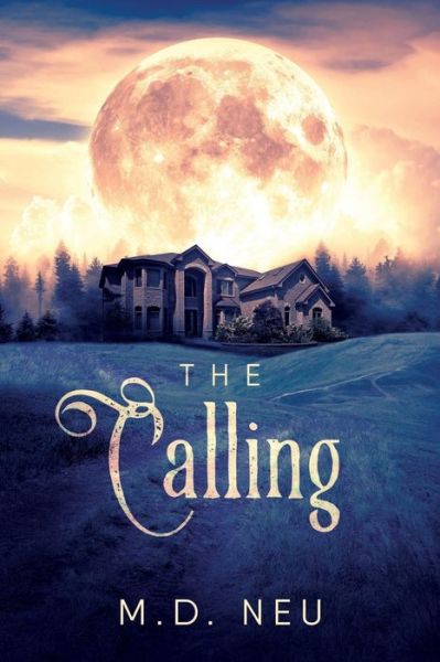 Cover for M D Neu · The Calling (Paperback Book) (2018)