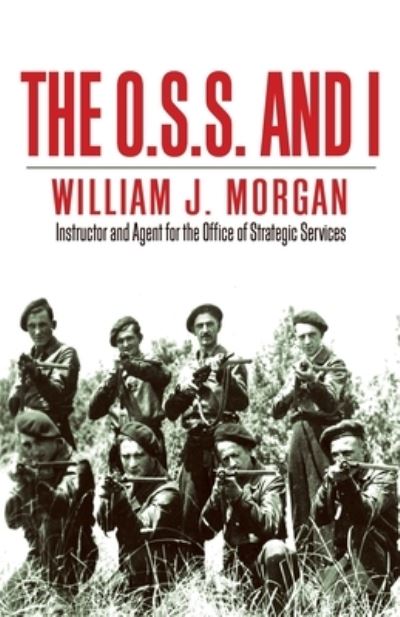 Cover for William Morgan · O.S.S. and I (Bok) (2023)