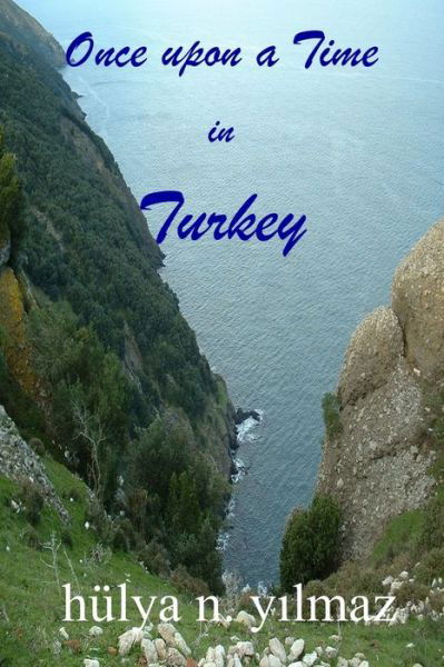 Cover for Hülya N. Y&amp;#305; lmaz · Once upon a Time in Turkey (Book) (2022)