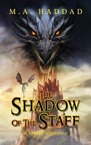 Cover for M A Haddad · Shadow of the Staff (Hardcover Book) (2020)