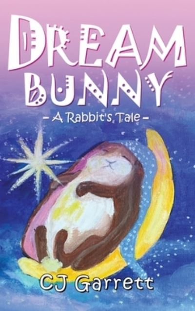 Cover for Christine Garrett · Dream Bunny (Book) (2022)
