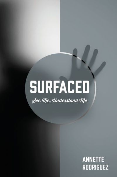 Cover for Annette Rodriguez · Surfaced: See Me, Understand Me (Paperback Book) (2021)