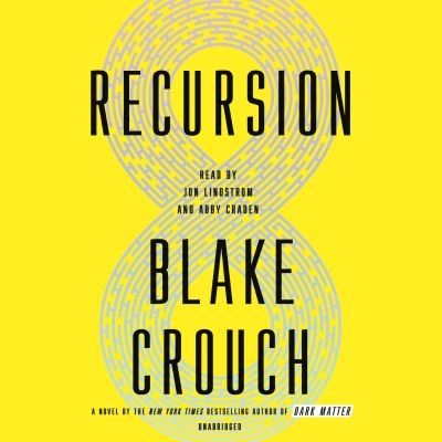 Cover for Blake Crouch · Recursion: A Novel (Lydbok (CD)) (2019)