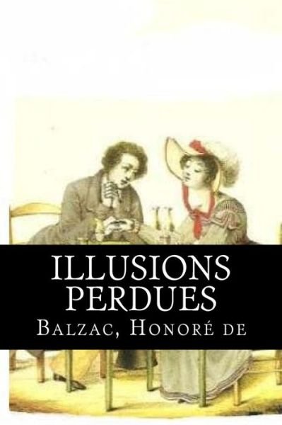 Cover for Balzac Honore De · Illusions perdues (Paperback Book) (2018)