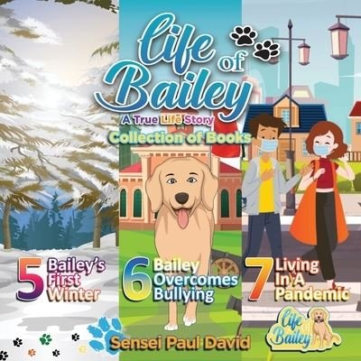 Cover for Sensei Paul David · Life of Bailey (Pocketbok) (2021)