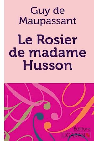 Cover for Guy de Maupassant · Le Rosier de madame Husson (Paperback Book) (2015)