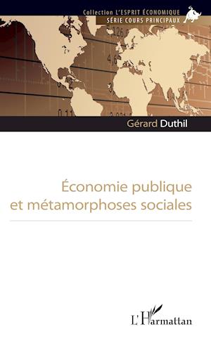 Cover for Gérard Duthil · Economie publique et métamorphoses sociales (Paperback Book) (2021)